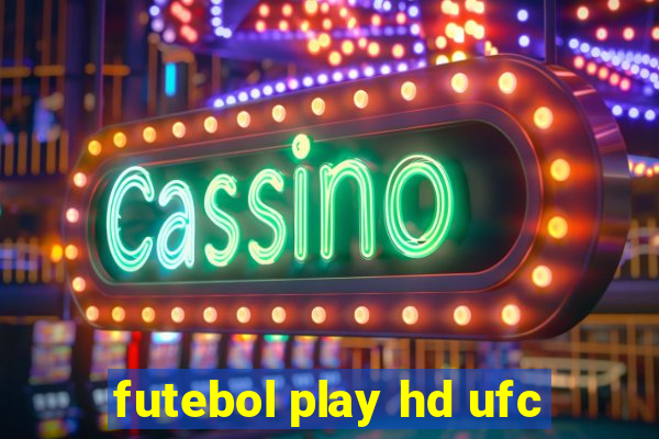 futebol play hd ufc